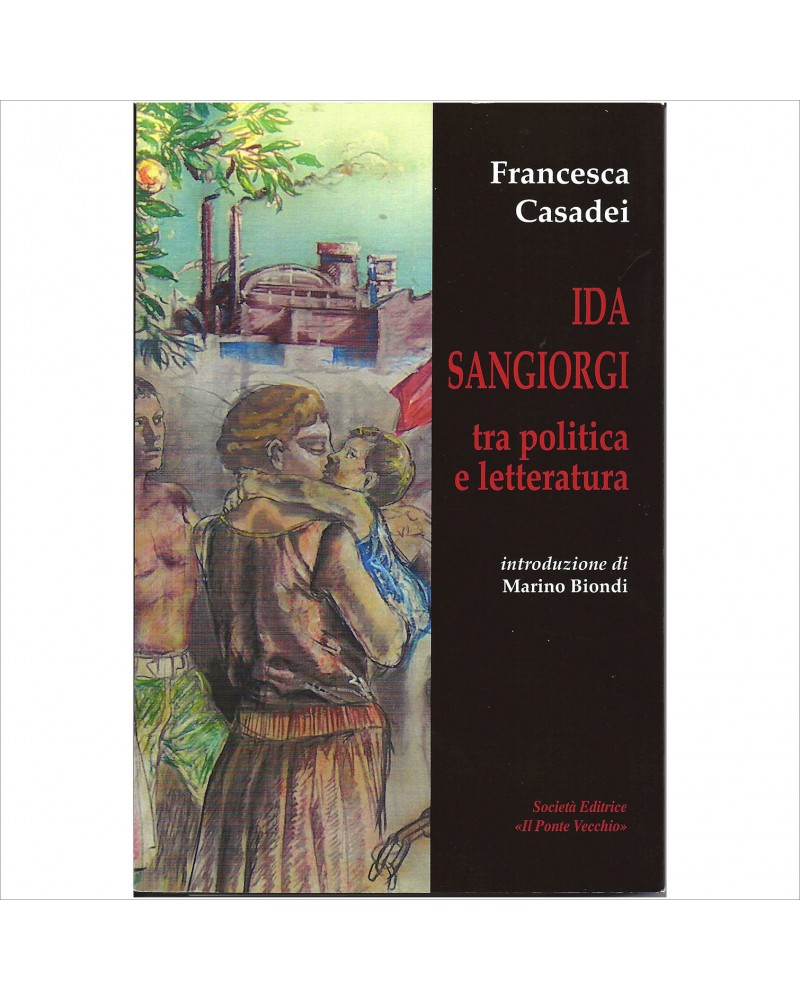 2014: Ida Sangiorgi. Tra politica e letteratura.