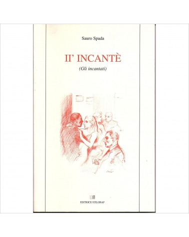 2002: Il' incantè (Gli incantati)