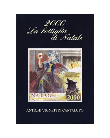 2000: Etichetta di Nataleper la bottiglia di Natale Antichi Vigneti di Cantalupo